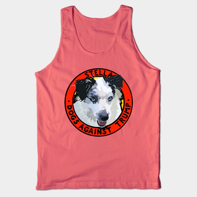 DOGS AGAINST TRUMP - STELLA Tank Top by SignsOfResistance